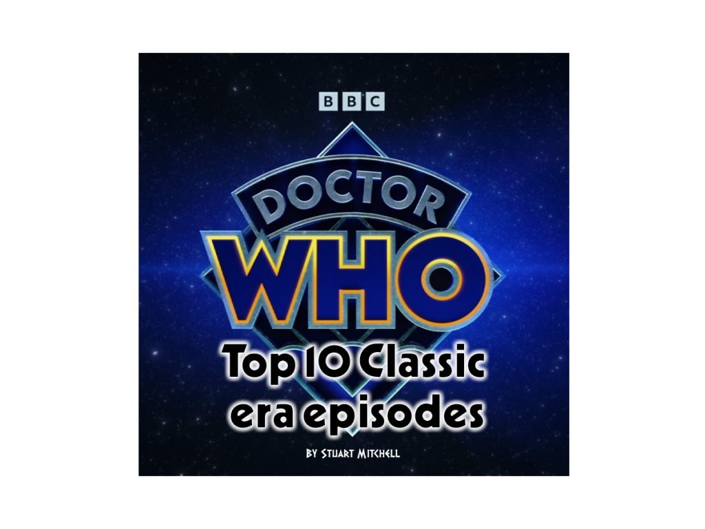 Top 10 classic Doctor Who serials