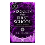 Secrets of the First School (Edinburgh Nights Book 5) by TL Huchu
