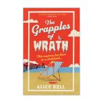 Grapples of Wrath by Alice Bell
