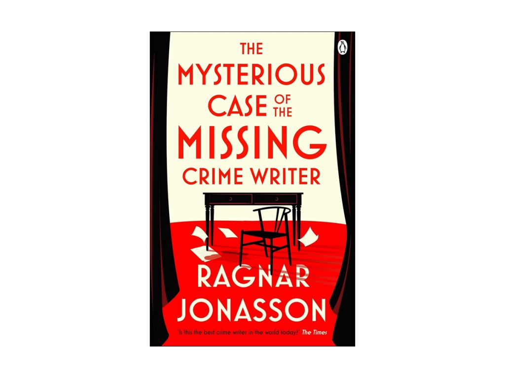 The Mysterious Case of the Missing Crime Writer by Ragnar Jónasson