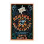 Brigands & Breadknives by Travis Baldree